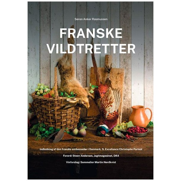 Franske Vildtretter Kogebog Af Sren Anker Rasmussen